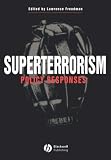 Superterrorism: Policy Responses (Political Quarterly Special Issues)