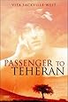 Passenger to Teheran (Tauris Parke Paperbacks)