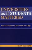 Universities As If Students Mattered: Social Science on the Creative Edge