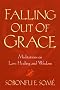 Falling Out of Grace: Meditations on Loss, Healing and Wisdom