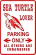 SEA TURTLE LOVER PARKING endangered sign