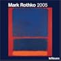 Mark Rothko Wall Calendar 2005 (Calendar)