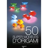50 Super mod�les d'origamipar Fr�d�ric Delacourt