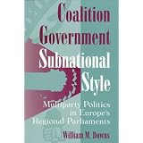COALITION GOVERNMENT: MULTIPARTY POLITICS IN EUROPE'S REGIONAL (PARLIAMENTS & LEGISLATURES)