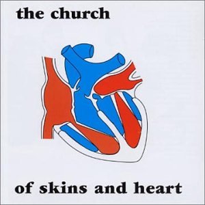 The Church - Of Skins and Heart - Zortam Music The Church - Of Skins and Heart - Zortam Music