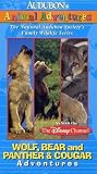 Audubon's Animal Adventures: Wolf, Bear and Panther & Cougar Adventures