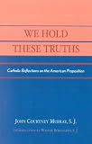 We Hold These Truths