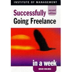 Successfully Going Freelance in a Week (Successful Business in a Week)