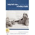 Being God's Man in Leading a Family (Every Man Series) by Stephen Arterburn, Kenny Luck, and Todd Wendorff