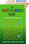 The Dots and Boxes Game: Sophisticated Child's Play