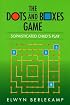 The Dots-and-Boxes Game: Sophisticated Child's Play