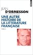 Une autre histoire de la litt�rature fran�aise, tome 2