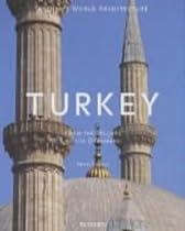Turkey: From the Seljuks to the Ottomans (Taschen's World Architecture)