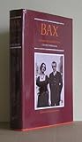 Bax : a composer and his times