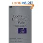 God's Unfaithful Wife: A Biblical Theology of Spiritual Adultery (New Studies in Biblical Theology)