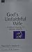 God's Unfaithful Wife: A Biblical Theology of Spiritual Adultery (New Studies in Biblical Theology)