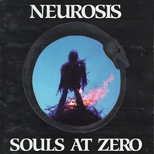 Neurosis - Souls at Zero - Zortam Music