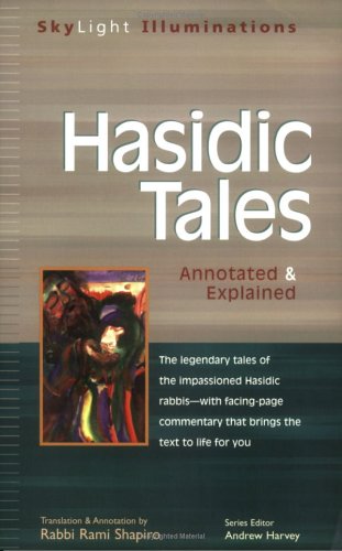 Hasidic Tales: Annotated and Explained (Skylight Illuminations)
