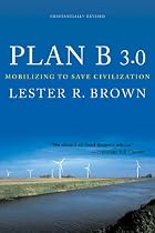 Plan B 3.0 Mobilizing to Save Civilization