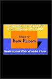 The Speaker's Encyclopedia of Wit, Wisdom, and Humor: The Reference Book of Brief Wit, Wisdom, & Humor