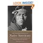 The Mammoth Book of Native Americans: The Story of America's Original Inhabitants in All Its Beauty, Magic, Truth and Tragedy