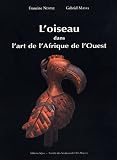 L oiseau dans l art d Afrique de l Ouest