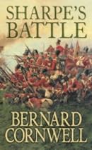 Sharpe's Battle: Richard Sharpe and the Battle of Fuentes de Onoro, May 1811