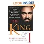 The King and I:  The Uncensored Tale of Luciano Pavarotti's Rise to Fame by His Manager, Friend and Sometime Adversary