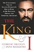 The King and I:  The Uncensored Tale of Luciano Pavarotti's Rise to Fame by His Manager, Friend and Sometime Adversary