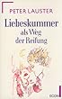Liebeskummer als Weg der Reifung