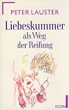 Produkt-Bild: Liebeskummer als Weg der Reifung