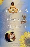 Yoga For Pregnancy And Childbirth With Nerissa [VHS]