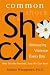 Common Shock: Witnessing Violence Every Day--How We Are Harmed, How We Can Heal