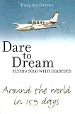 Dare To Dream: Flying Solo With Diabetes