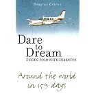 Dare To Dream: Flying Solo With Diabetes by  Douglas Cairns