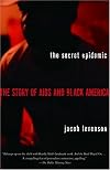 The Secret Epidemic: The Story of AIDS and Black America