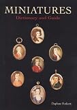 Miniatures: Dictionary and Guide (Dictionary & Guide)