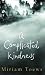 A Complicated Kindness