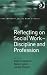 Books : Reflecting on Social Work: Discipline and Professional (Contemporary Social Work Studies)