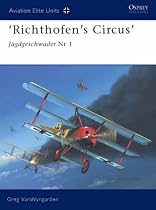 Richthofen's Flying Circus: Jagdgeschwader Nr I (Aviation Elite Units)