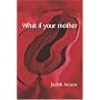 What if your mother
