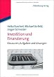 Investition und Finanzierung: Klausuren, Aufgaben und L�sungen