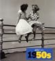 1950s: Images of the 20th Century