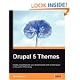 Drupal 5 Themes: Create a new theme for your Drupal website with a clean layout and powerful CSS styling
