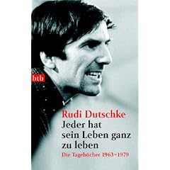 Jeder hat sein Leben ganz zu leben: Die Tageb�cher 1963-1979