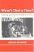 Wasn't That a Time? Growing Up Radical and Red in America