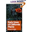 Early Uses of California Plants (California Natural History Guides) by Edward K. Balls