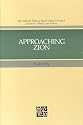Approaching Zion (The Collected Works of Hugh Nibley, Vol 9)