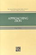 Approaching Zion (The Collected Works of Hugh Nibley, Vol 9)