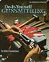 Do-It-Yourself Gunsmithing